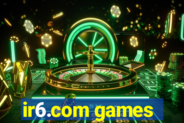 ir6.com games